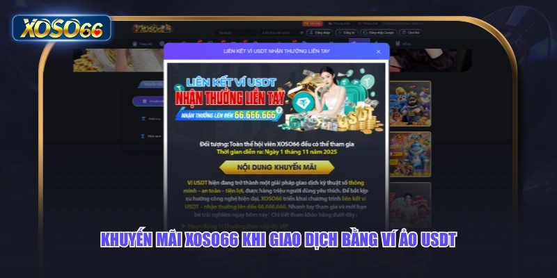 Khuyến mãi XOSO66 khi giao dịch bằng ví ảo USDT